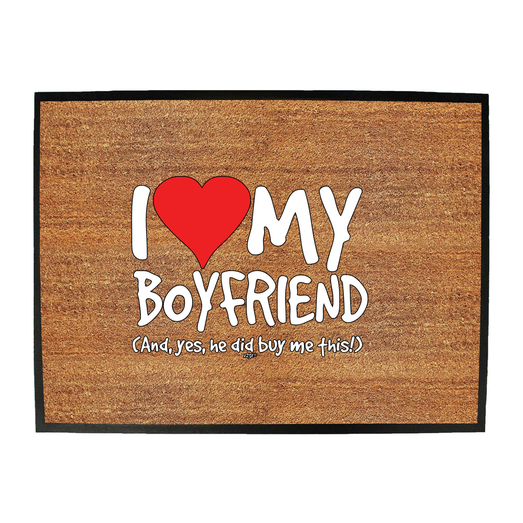 Love My Boyfriend And Yes - Funny Novelty Doormat
