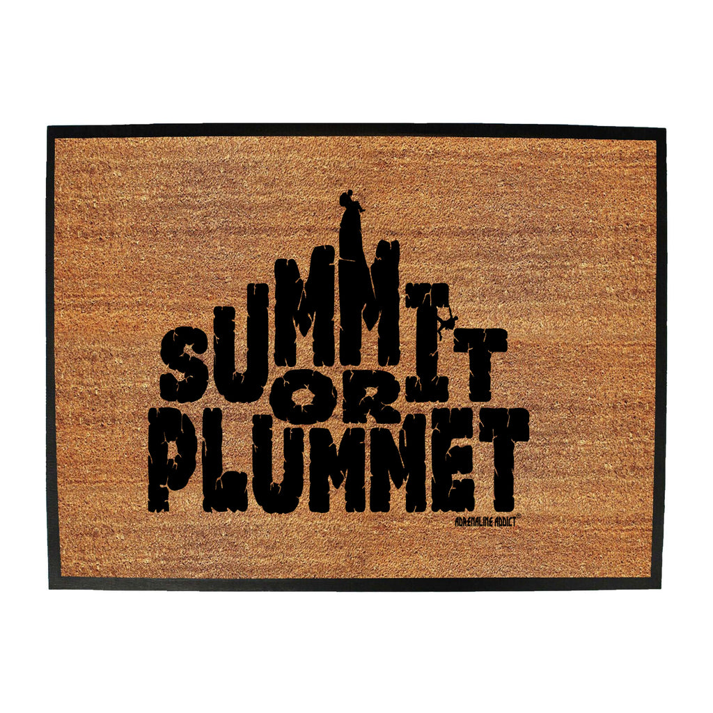 Aa Summit Or Plummet - Funny Novelty Doormat