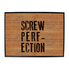 Screw Perfection - Funny Novelty Doormat