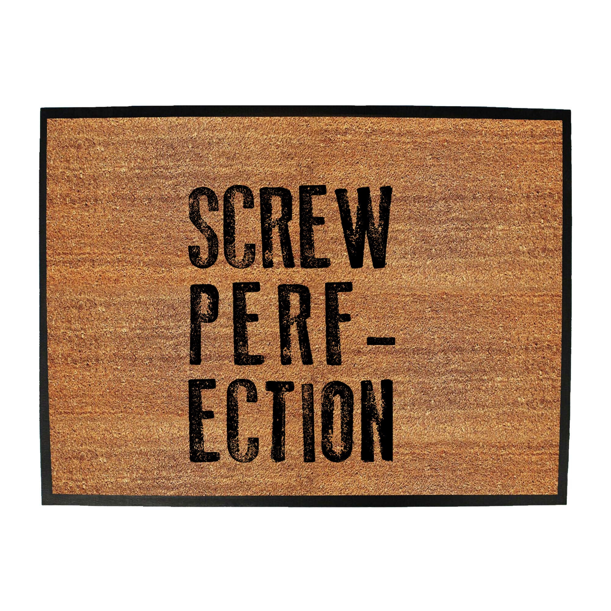 Screw Perfection - Funny Novelty Doormat