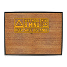 Next Mood Swing 6 Minutes - Funny Novelty Doormat