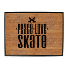 Peace Love Skate - Funny Novelty Doormat