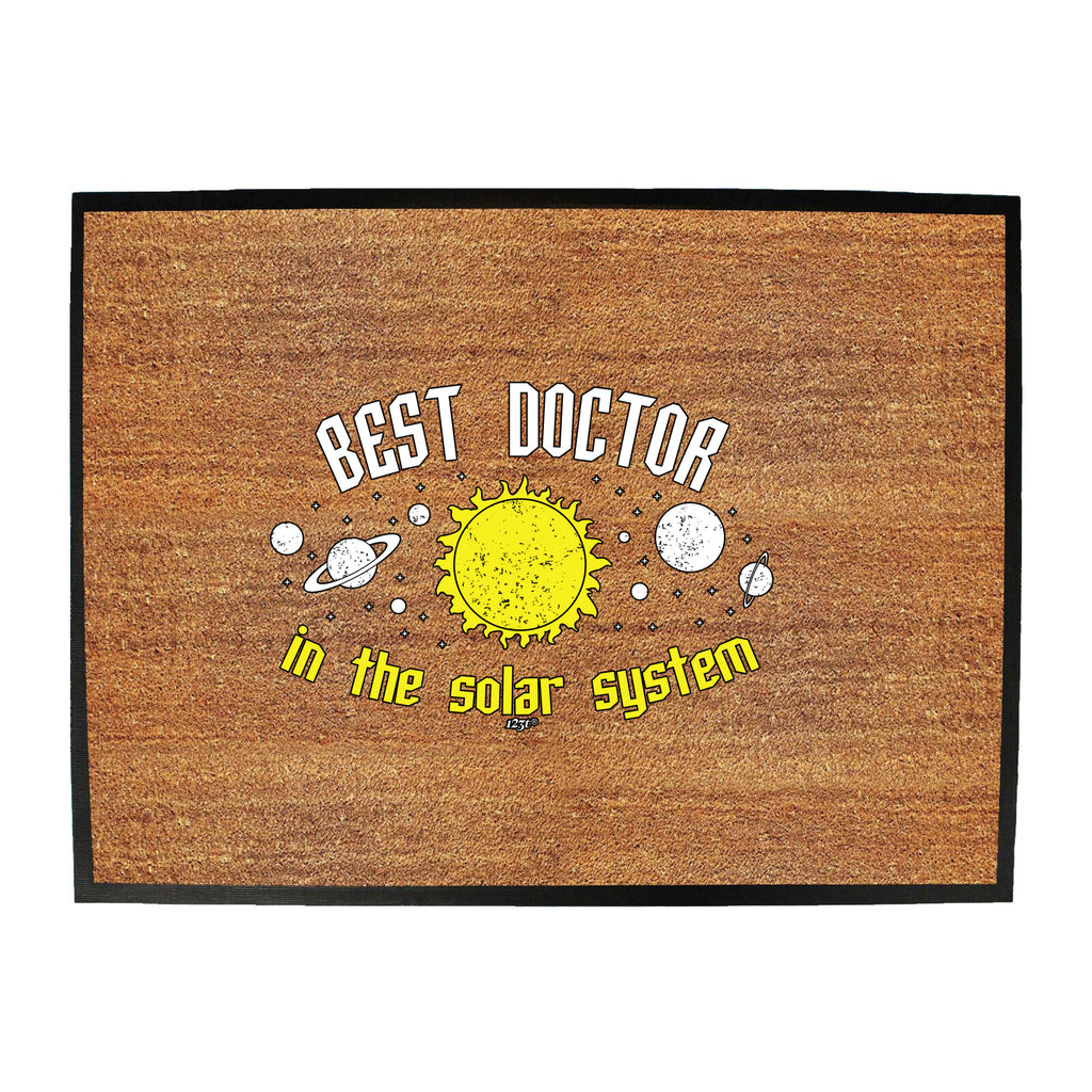 Best Doctor Solar System - Funny Novelty Doormat