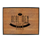 Uau Real Men Ruck - Funny Novelty Doormat