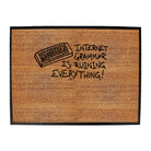 Internet Grammar Is Ruining Everything - Funny Novelty Doormat