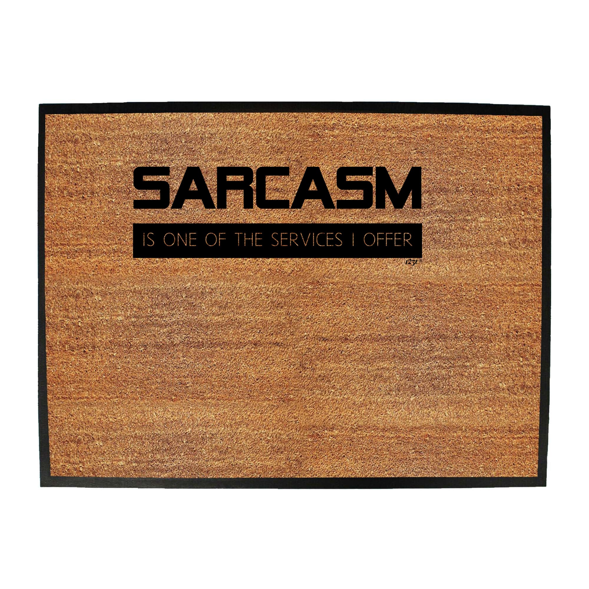 Sarcasm Is One Of The Services Offer# - Funny Novelty Doormat