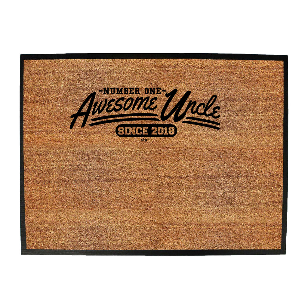 Awesome Uncle Since 2018 - Funny Novelty Doormat