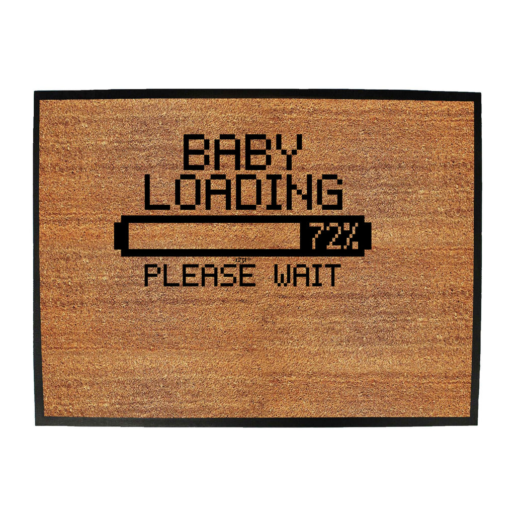 Baby Loading - Funny Novelty Doormat