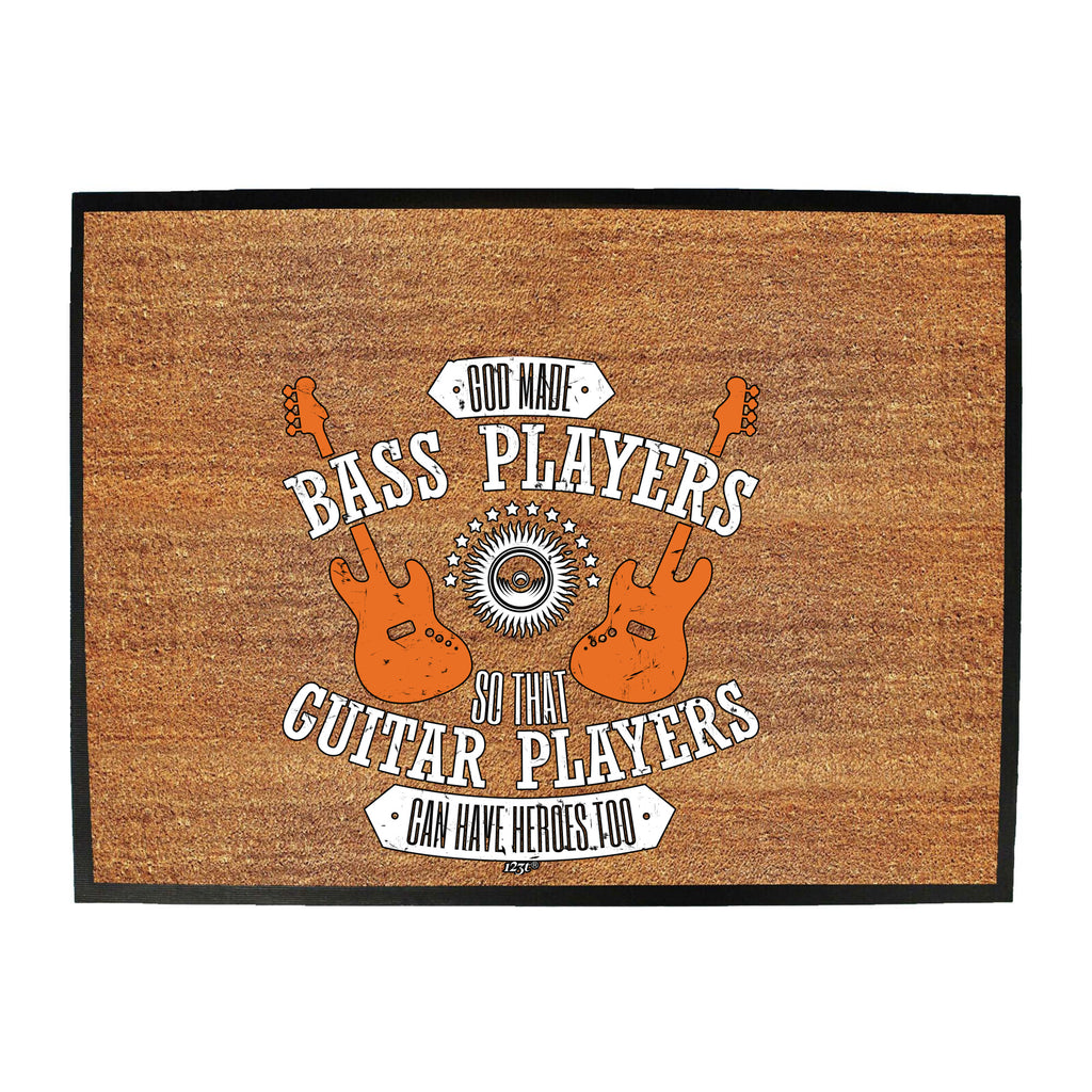 God Made Bass Players Guitar Music - Funny Novelty Doormat