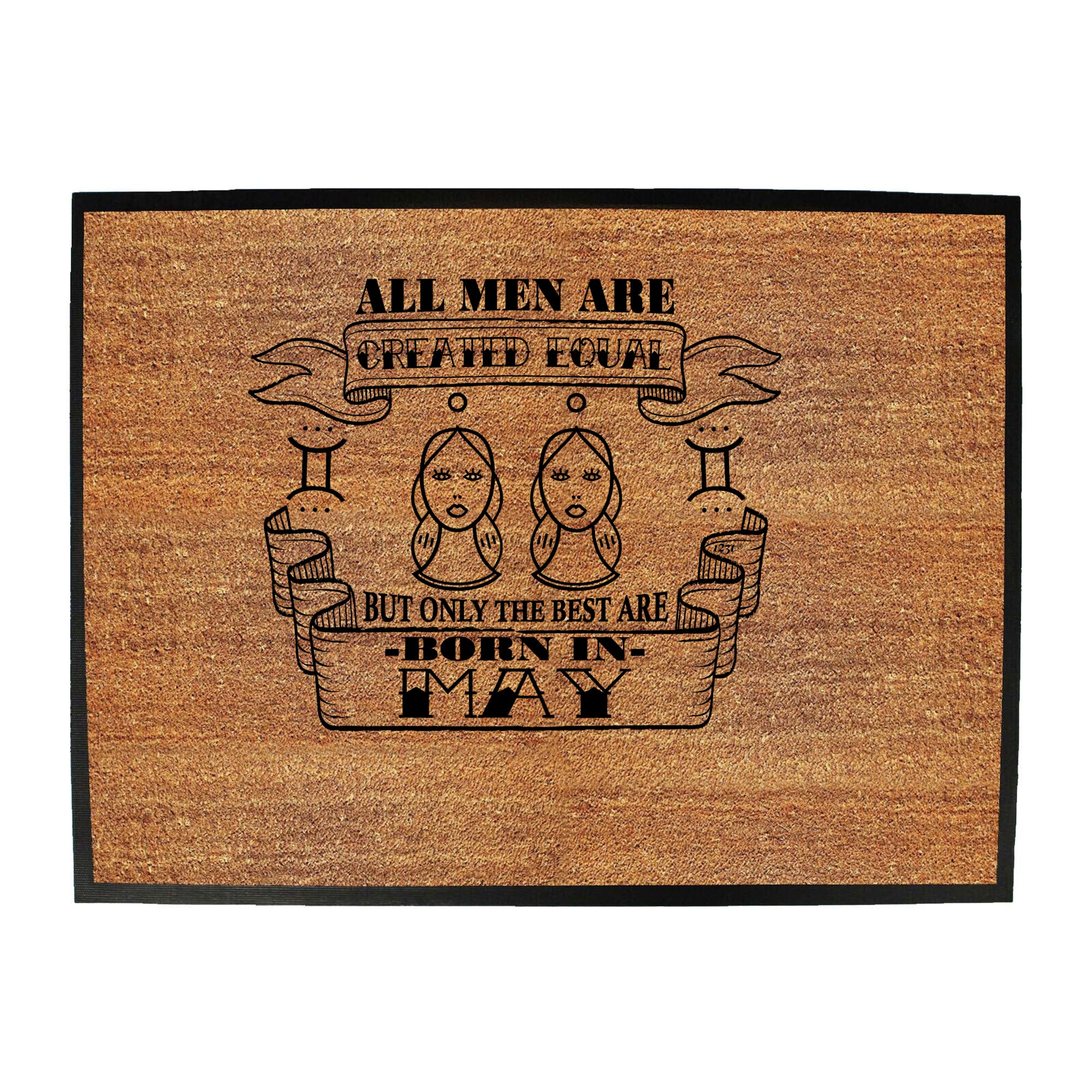 May Gemin Birthday All Men Are Created Equal - Funny Novelty Doormat