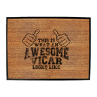 This Is What Awesome Vicar - Funny Novelty Doormat