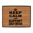 Keep Calm And Support Great Britain - Funny Novelty Doormat
