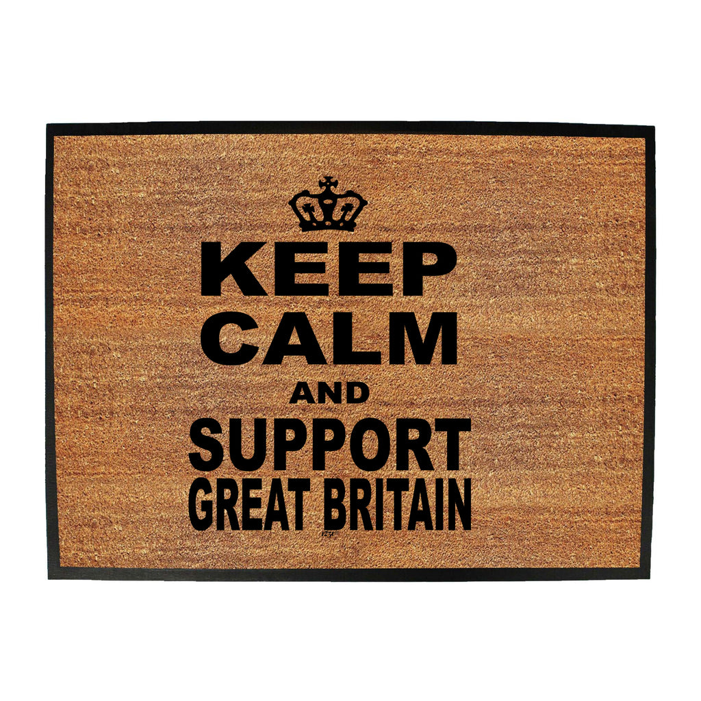 Keep Calm And Support Great Britain - Funny Novelty Doormat