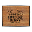 This Is What Awesome Nanny - Funny Novelty Doormat