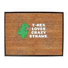 Trex Loves Crazy Straws Dinosaur - Funny Novelty Doormat