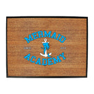 Mermaid Academy - Funny Novelty Doormat