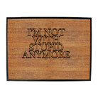 Im Not With Stupid Anymore - Funny Novelty Doormat
