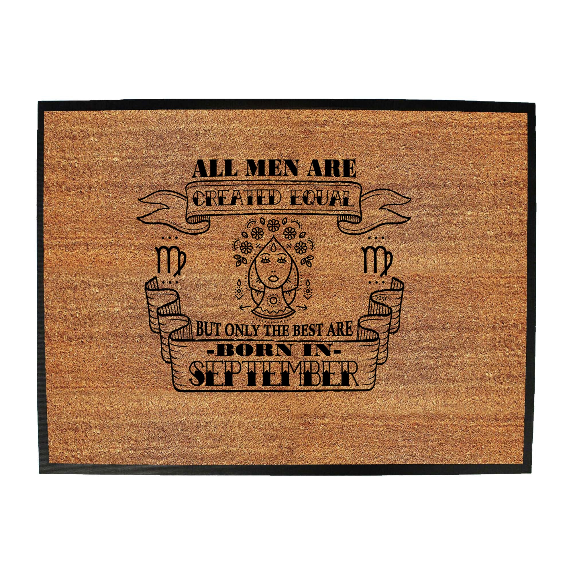 September Virgo Birthday All Men Are Created Equal - Funny Novelty Doormat