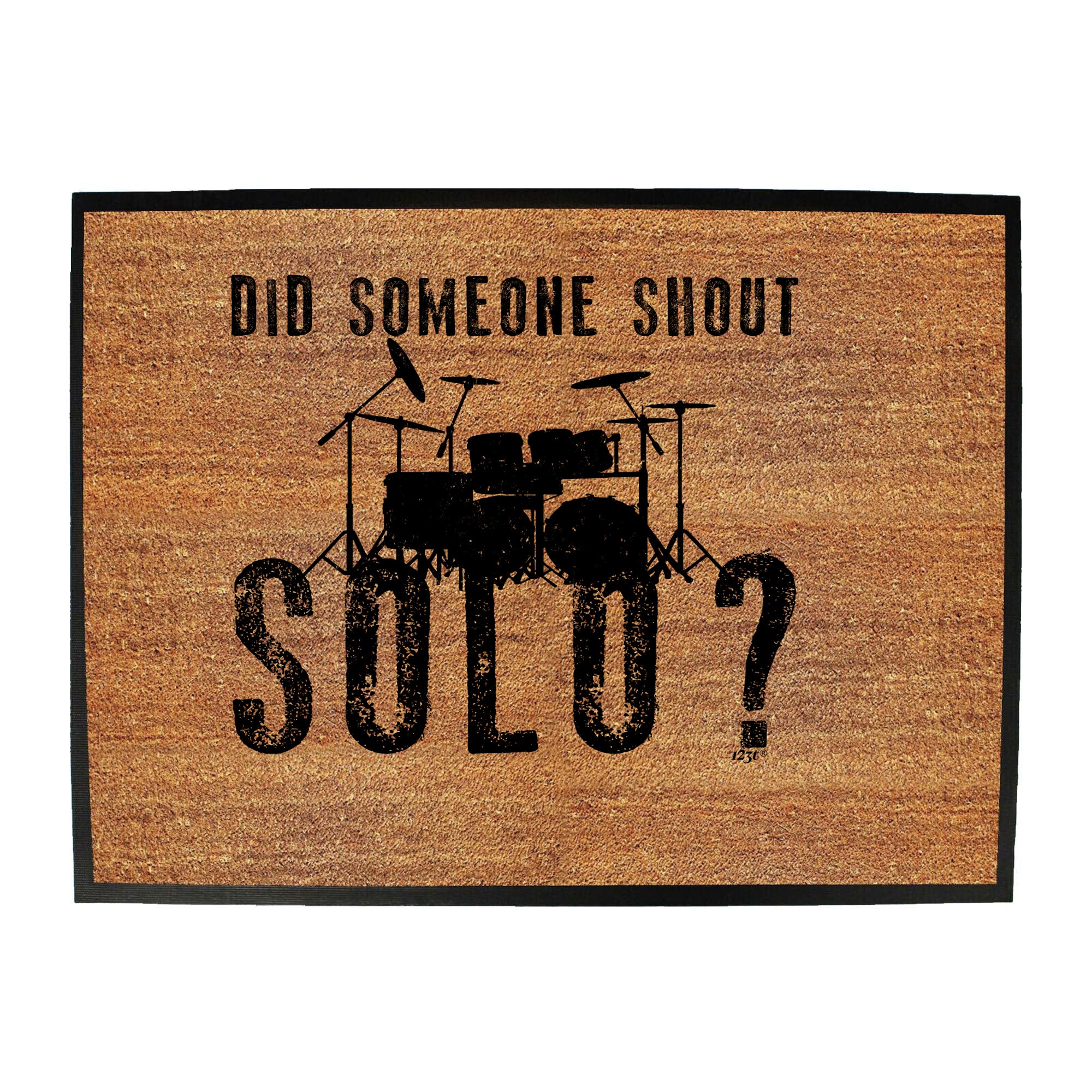 Did Someon Shout Solo Drums Drummer - Funny Novelty Doormat