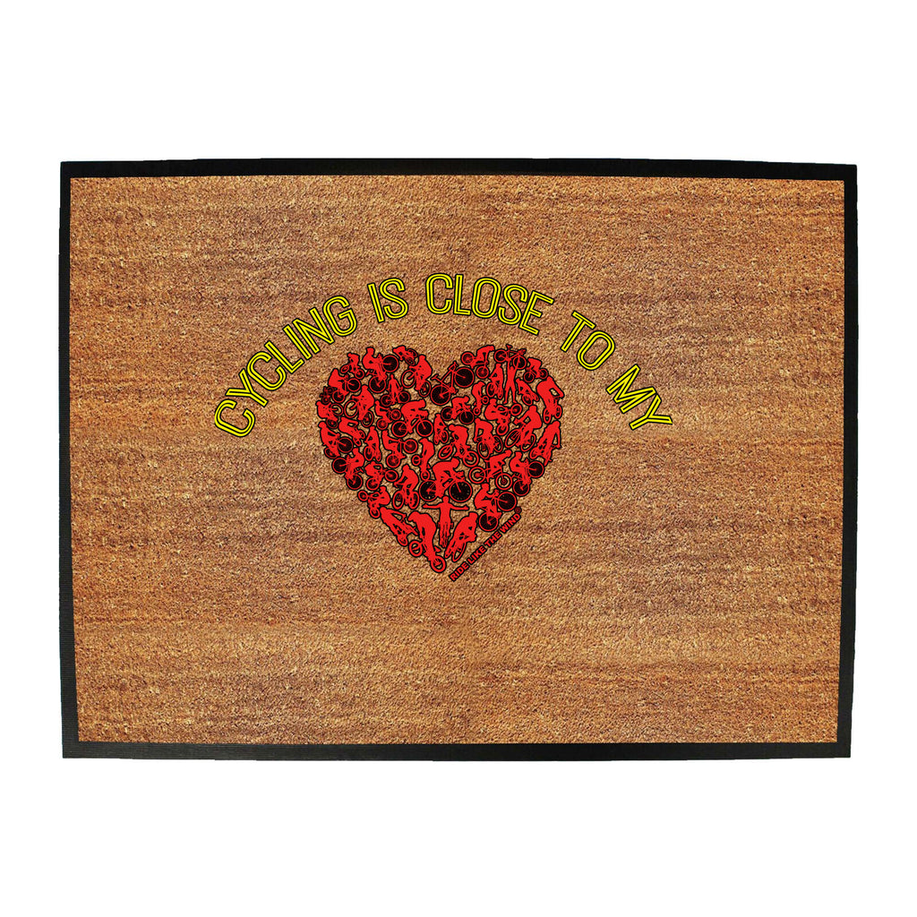 Rltw Cycling Is Close To My Heart - Funny Novelty Doormat