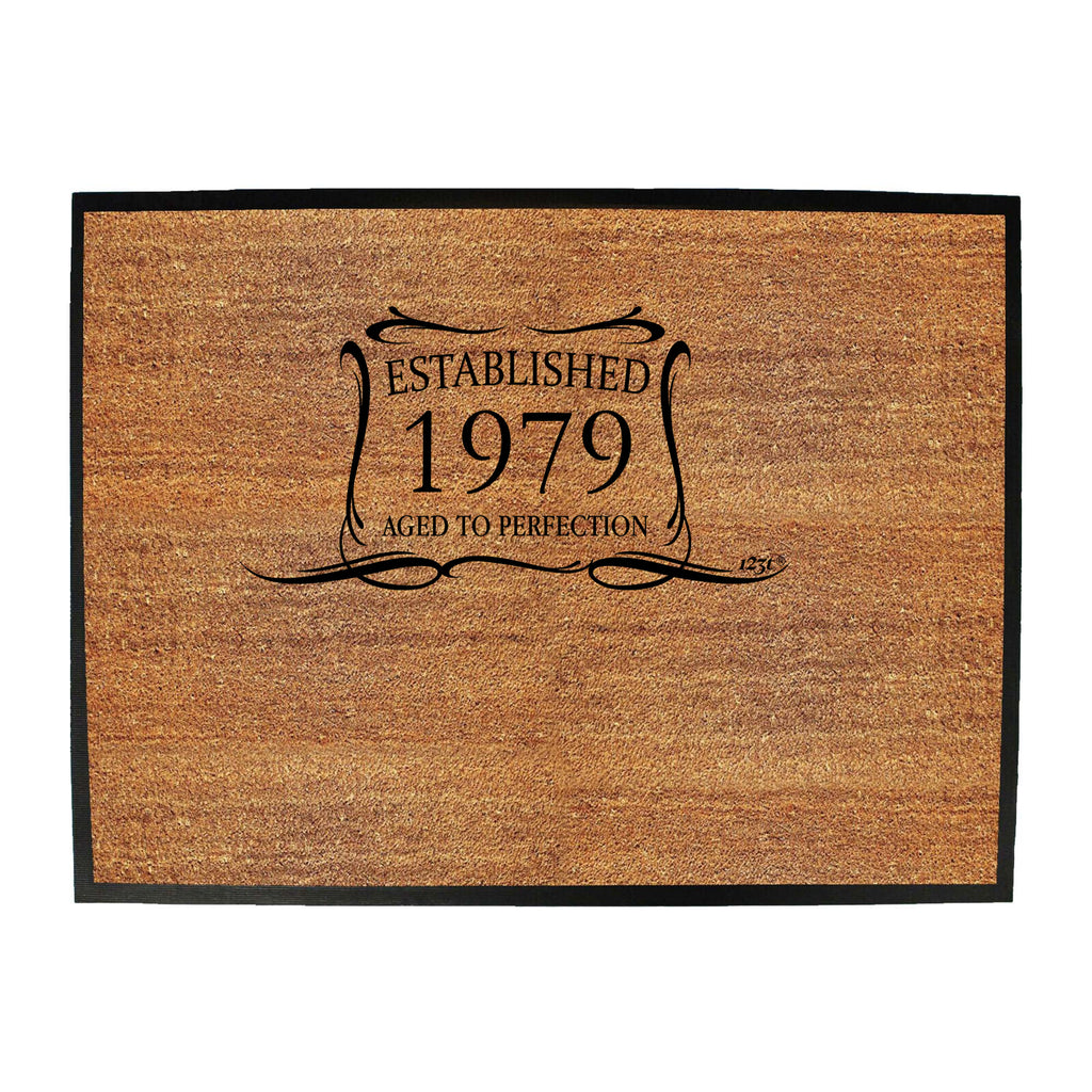 Established 1979 Aged To Perfection Birthday - Funny Novelty Doormat