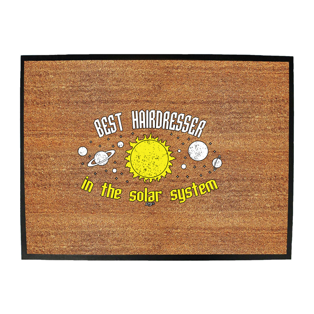 Best Hairdresser Solar System - Funny Novelty Doormat