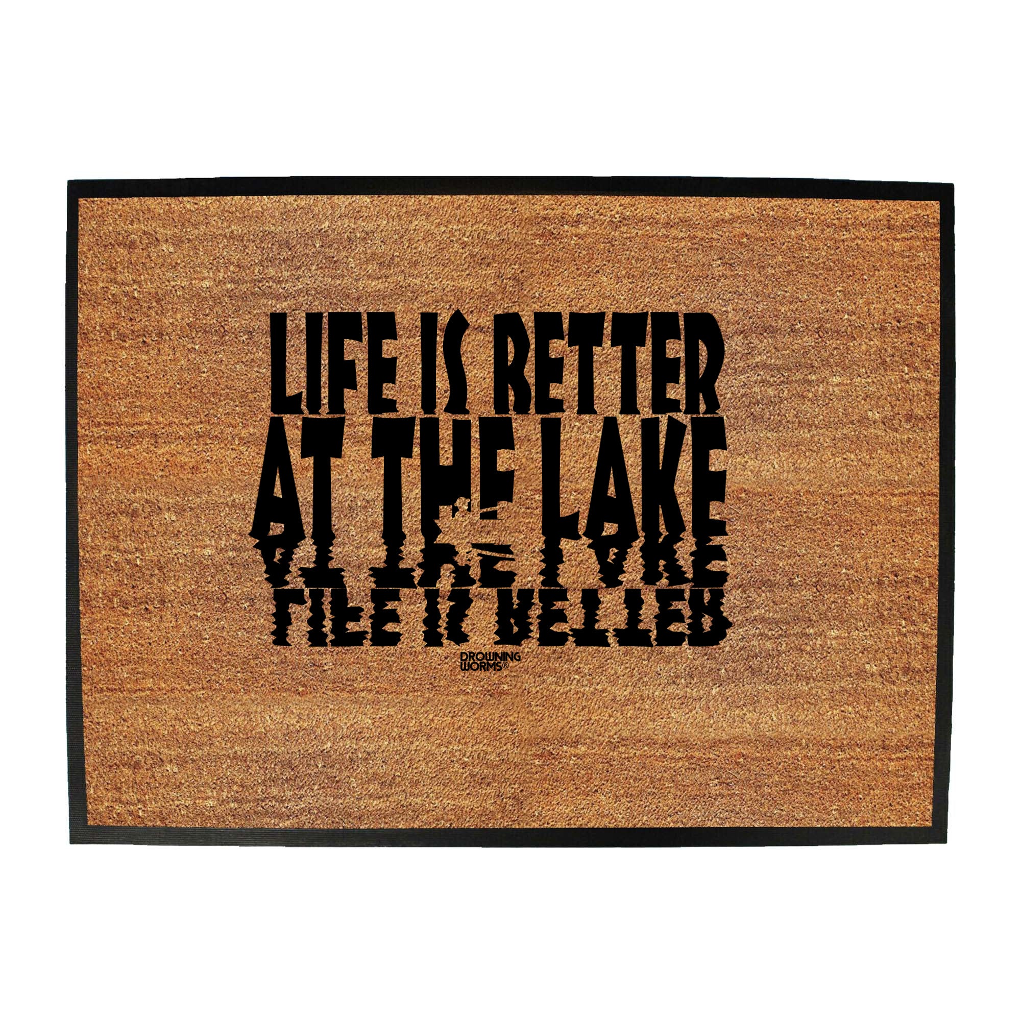 Dw Life Is Better At The Lake - Funny Novelty Doormat