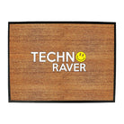 Techno Raver - Funny Novelty Doormat