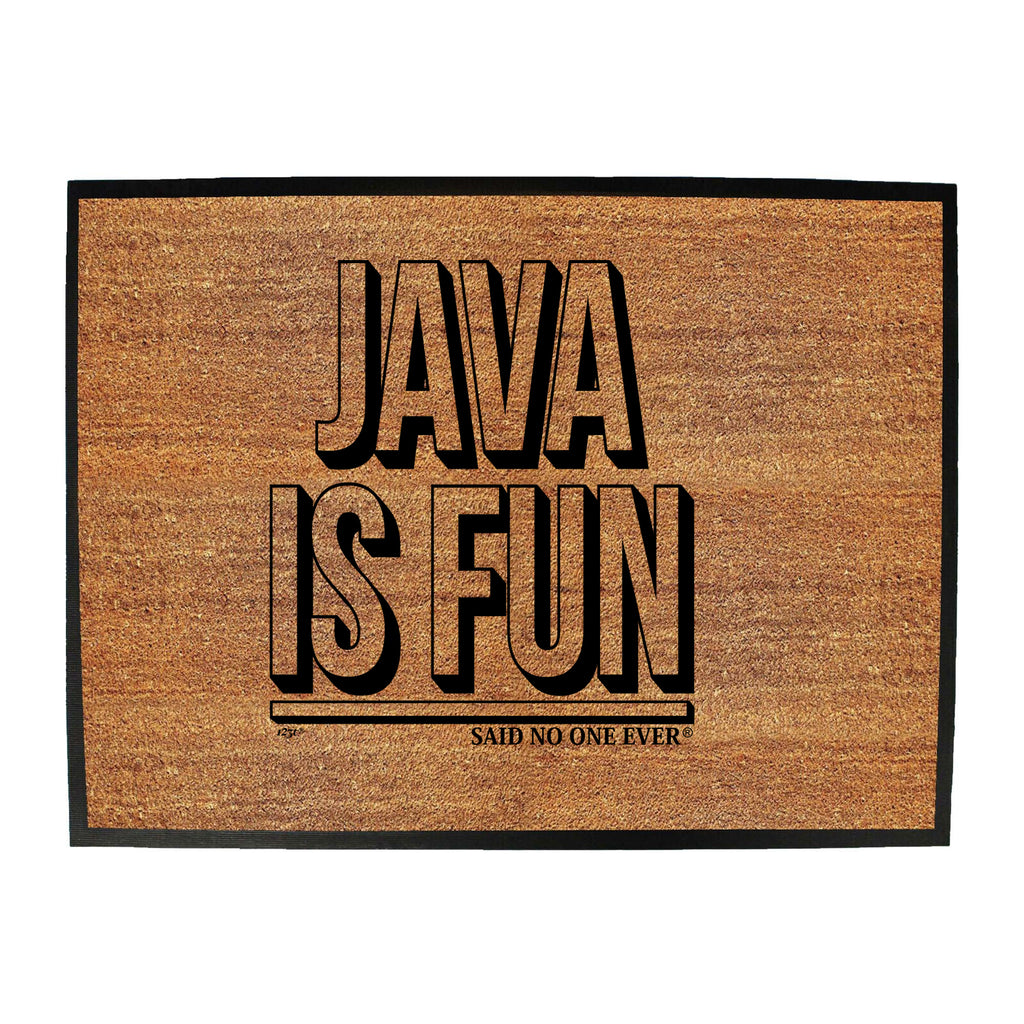 Java Is Fun Snoe - Funny Novelty Doormat