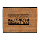 Funny People Are Automatically 75 Percent More Attractive - Funny Novelty Doormat