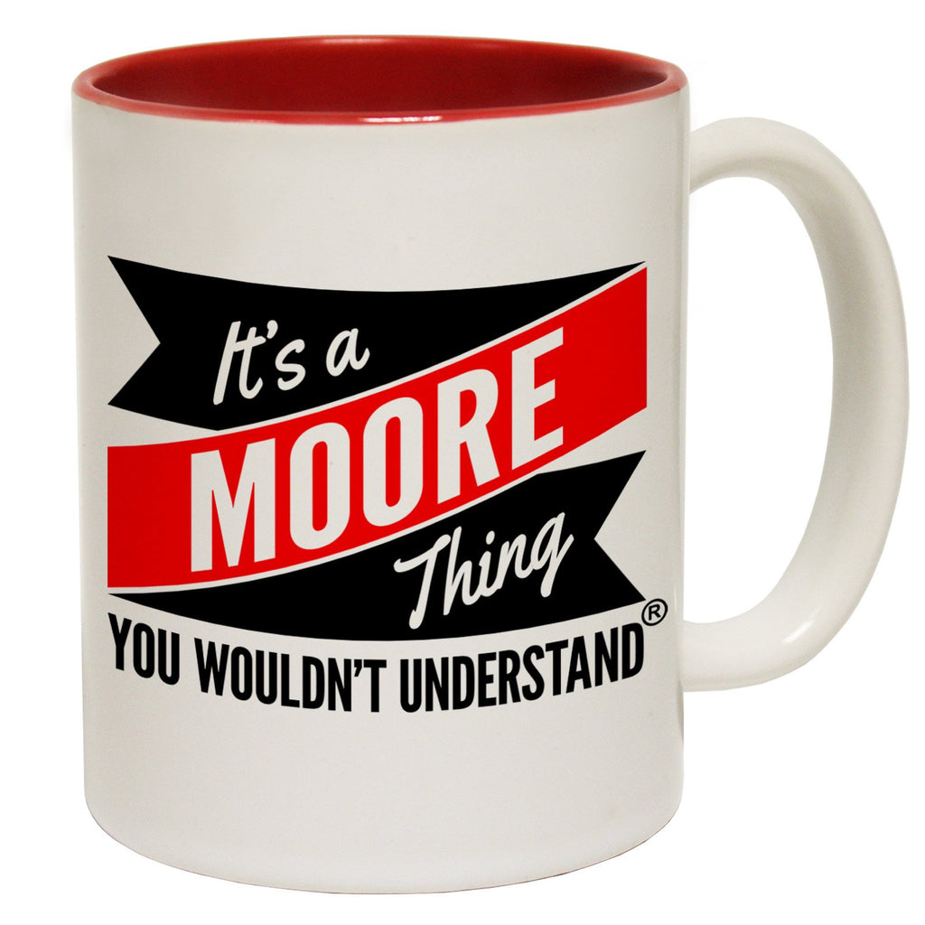 123t New It's A Moore Thing You Wouldn't Understand Funny Mug, 123t Mugs