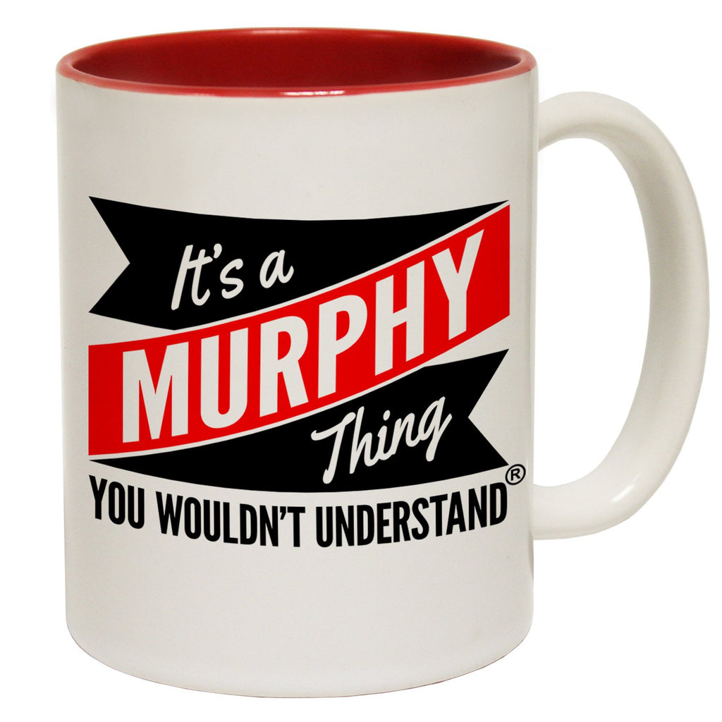 123t New It's A Murphy Thing You Wouldn't Understand Funny Mug, 123t Mugs