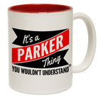 123t New It's A Parker Thing You Wouldn't Understand Funny Mug, 123t Mugs