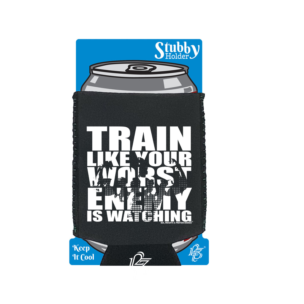 Swps Train Like Your Worst Enemy - Funny Stubby Holder With Base