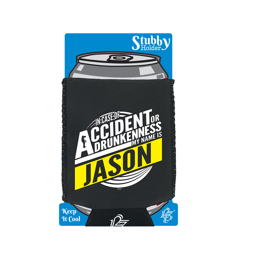In Case Of Accident Or Drunkenness Jason - Funny Stubby Holder With Base