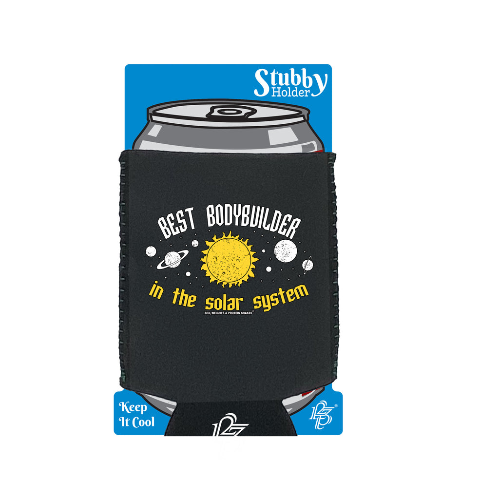 Swps Best Bodybuilder In The Solar System - Funny Stubby Holder With Base