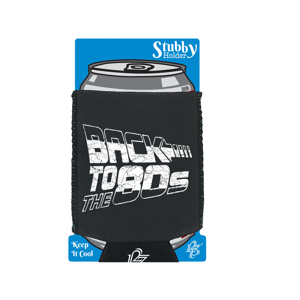 Back To The 80S - Funny Stubby Holder With Base