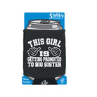 This Girl Is Getting Promoted To Big Sister - Funny Stubby Holder With Base