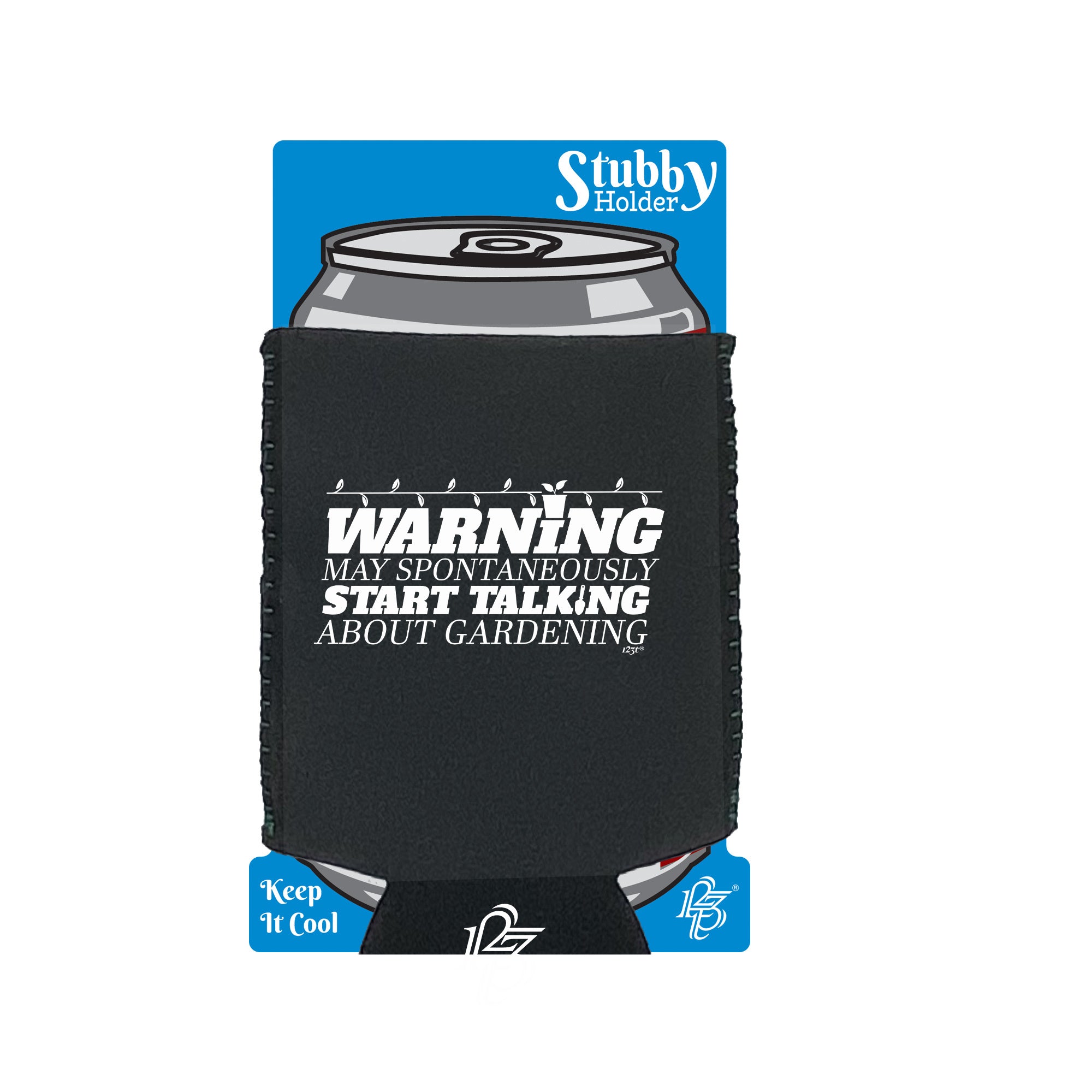 Warning May Spontaneously Start Talking About Gardening - Funny Stubby Holder With Base