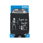 Ive Got Your Back Skeletons - Funny Stubby Holder With Base