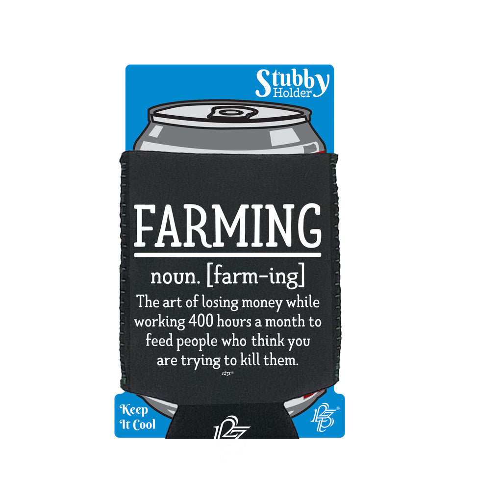 Farming Noun Farm - Funny Stubby Holder With Base