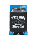 This Girl Is Getting Married - Funny Stubby Holder With Base