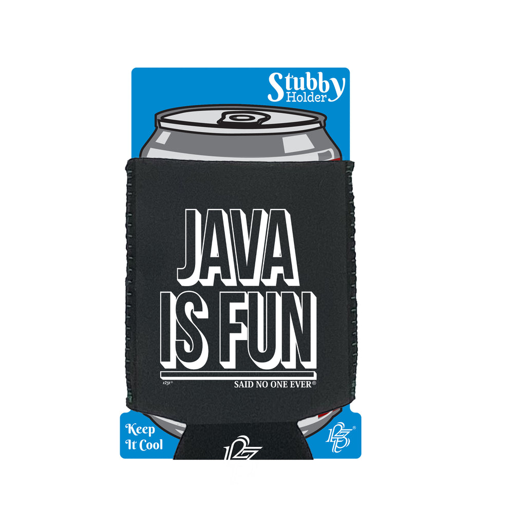Java Is Fun Snoe - Funny Stubby Holder With Base