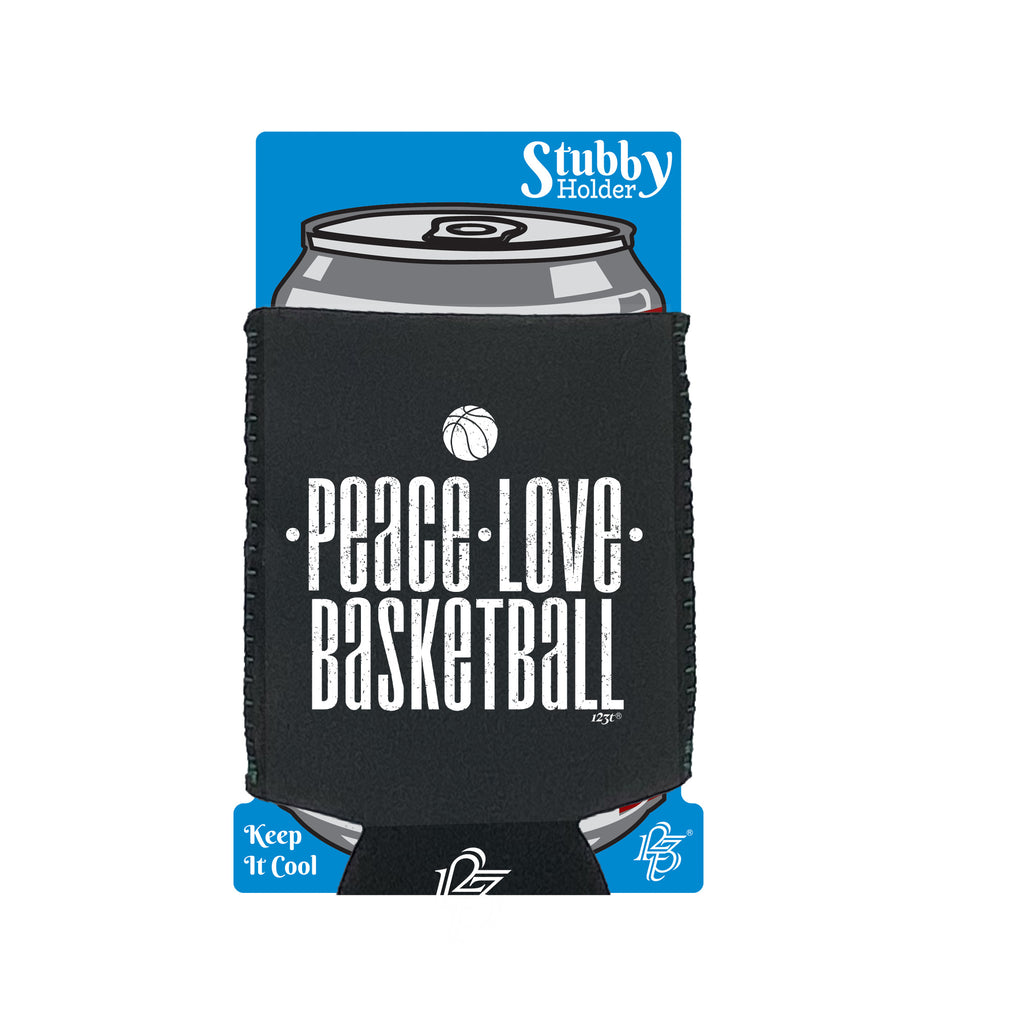 Peace Love Basketball - Funny Stubby Holder With Base
