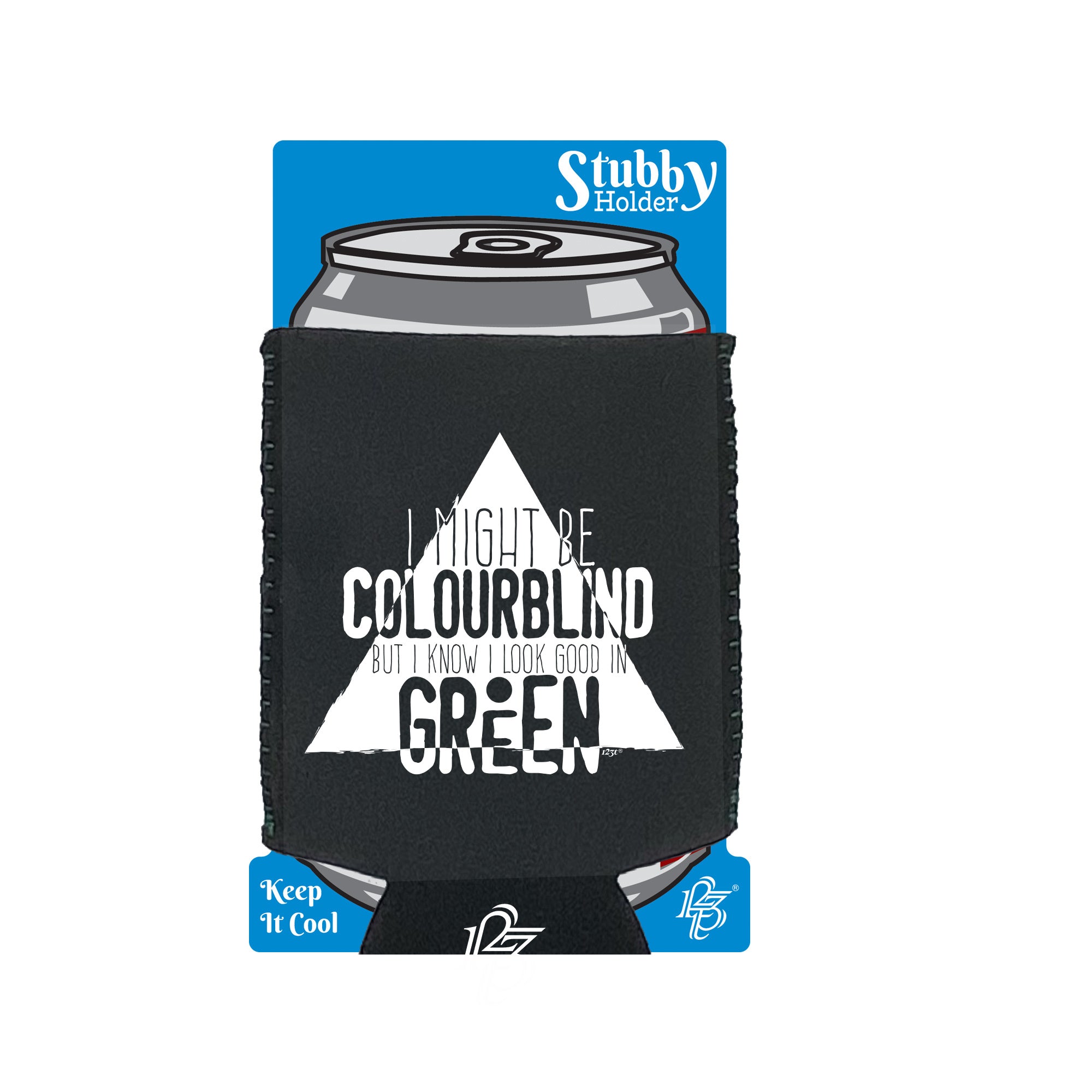 Might Be Colourblind Look Good Age Birthday In Green - Funny Stubby Holder With Base
