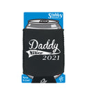 Daddy Since 2021 - Funny Stubby Holder With Base