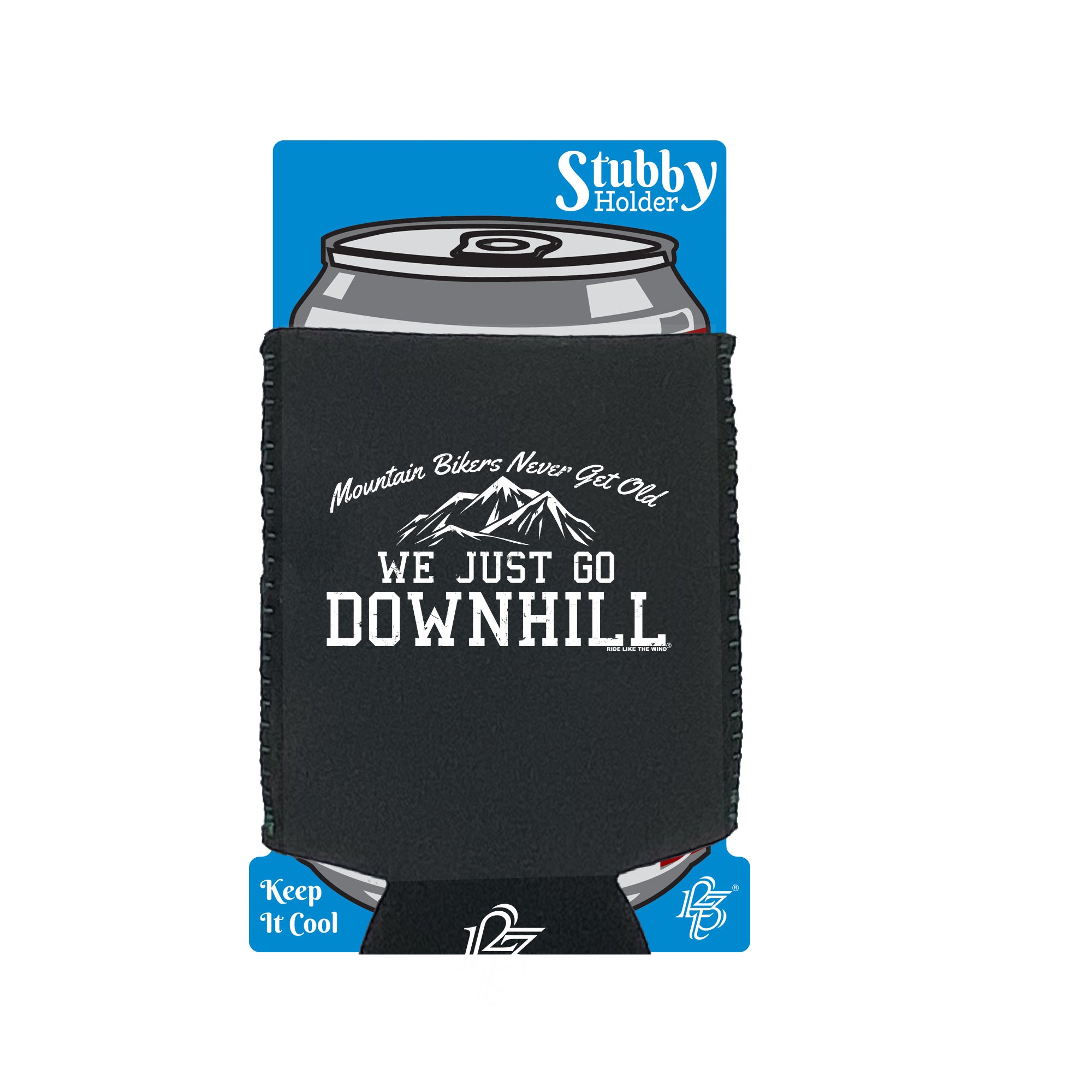 Rltw Mountain Bikers Never Get Old Downhill - Funny Stubby Holder With Base