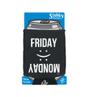 Friday Monday - Funny Stubby Holder With Base