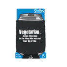Vegetarian Ancient Tribal Slang - Funny Stubby Holder With Base