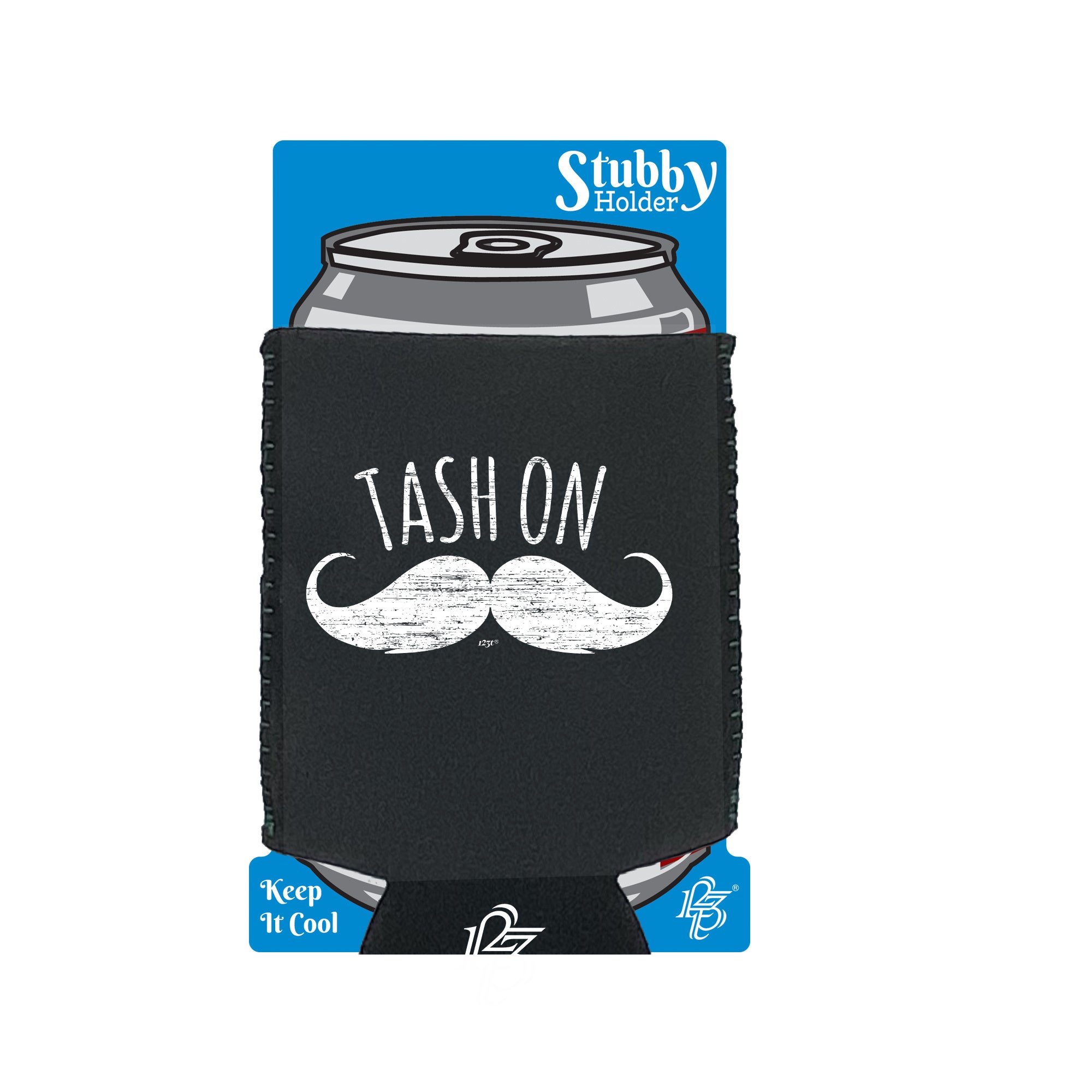 Tash On - Funny Stubby Holder With Base